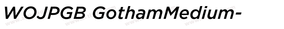 WOJPGB GothamMedium字体转换